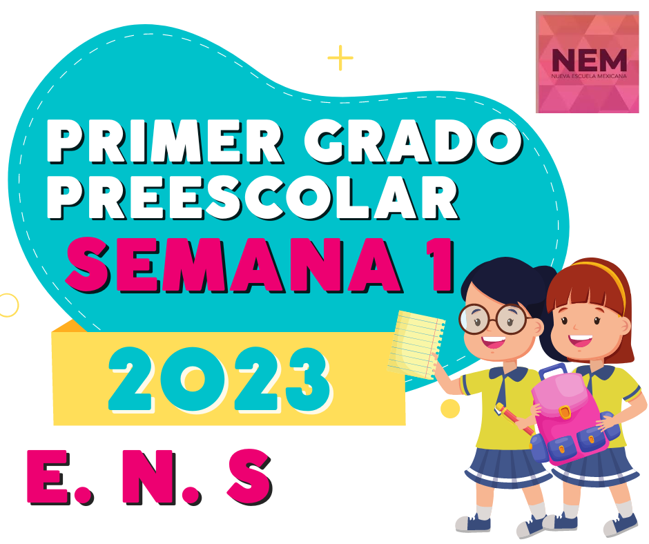 Semana 1 Primer grado de preescolar Planeación por Aprendizaje Basado en Problemas (ABP) (Ética, naturaleza y sociedades) del 28 de agosto al 1 de septiembre 2023