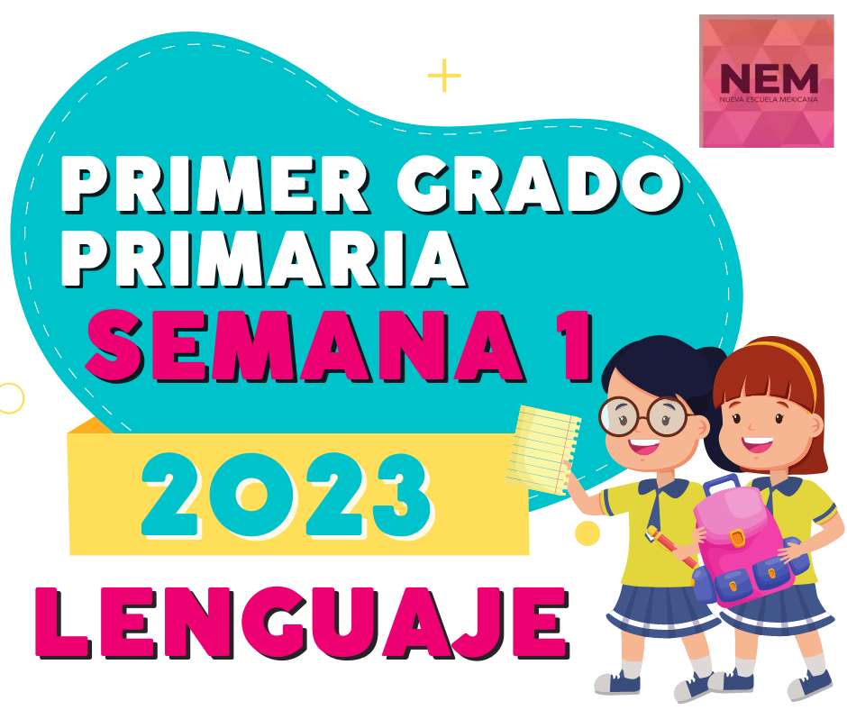 Semana 1 Primer grado de primaria Planeacion por proyectos comunitarios (Campo formativo Lenguajes) del 28 de agosto al 1 de septiembre 2023