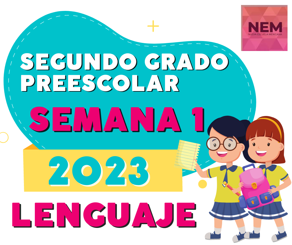 Semana 1 Segundo grado de preescolar Planeacion por proyectos comunitarios (Campo formativo Lenguajes) del 28 de agosto al 1 de septiembre 2023