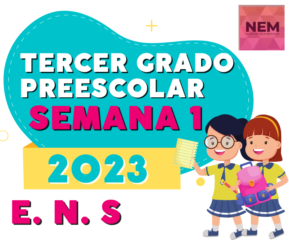 Semana 1 Tercer grado de preescolar Planeación por Aprendizaje Basado en Problemas (ABP) (Ética, naturaleza y sociedades) del 28 de agosto al 1 de septiembre 2023